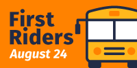 First Riders: August 24